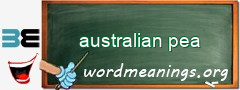 WordMeaning blackboard for australian pea
